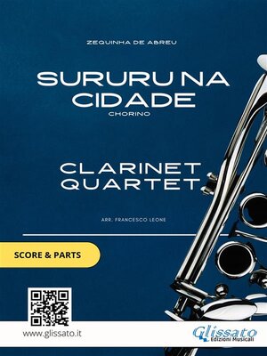 cover image of Clarinet Quartet sheet music--Sururu na Cidade (score & parts)